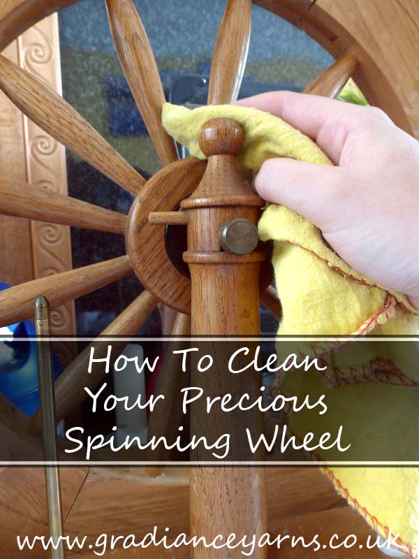 How To Clean Your Precious Spinning Wheel by Gradiance Yarns | www.gradianceyarns.co.uk